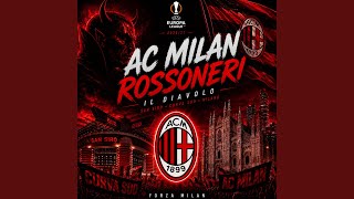 Rossoneri Anthem - AC Milan Europa League Song