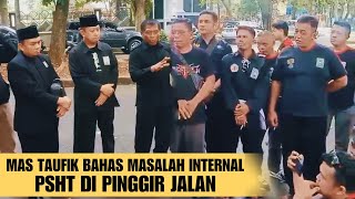 Merasa PSHT yang sah! Mas Taufik gelar Sarasehan di pinggir Jalan.