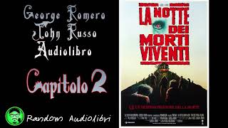LA NOTTE DEI MORTI VIVENTI [2] Audiolibro - George Romero, John Russo