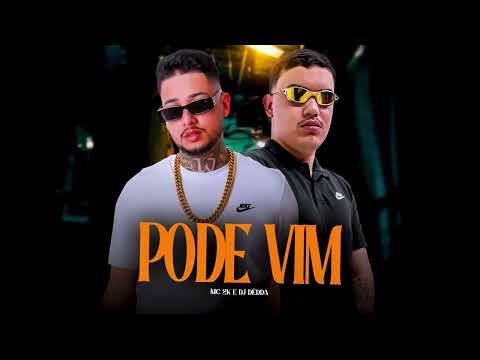 Pode Vim - Mc 2k prod. Dj Dédda (Audio Oficial )