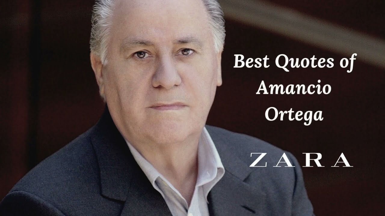 Best Quotes of Amancio Ortega : Do Not Limit Yourself - YouTube