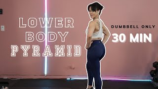 30 MIN LEG WORKOUT | DUMBBELL ONLY | LEG PYRAMID