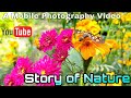 Story Of Nature | A Mobile Videography | Present by SM Photography | SM Entertain