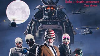 PAYDAY 2: Shadow Raid death sentence one down solo + oda nabunaga armor