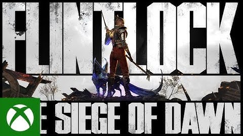 Flintlock  The Siege of Dawn Gameplay Part 1 Xbox Series X