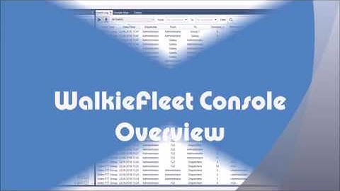 WalkieFleet PC Dispatch Console Overview