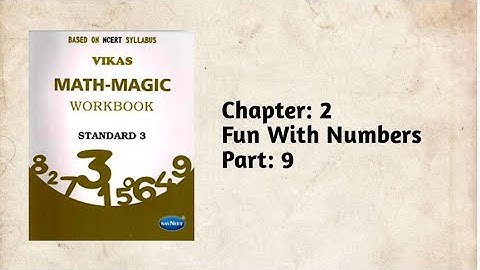 Std-3 Maths| Ch:2 Fun with numbers | Part 9 | Vikas workbook solution | ncert