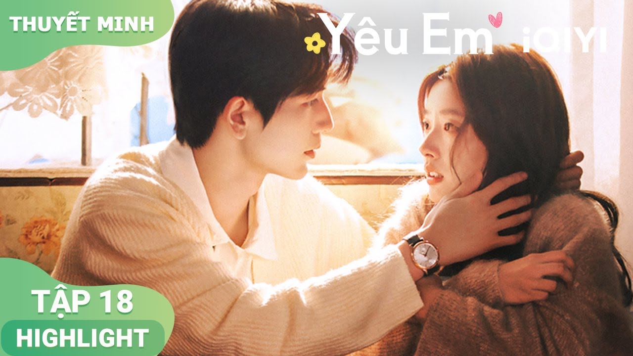 Thẩm Tích Phàm tỏ tình Hà Tô Diệp nụ hôn ngọt ngào dưới tán hoa anh đào | Yêu Em EP18 | iQIYIVietnam