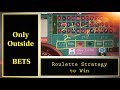 Only Outside BETS Roulette winning strategy - YouTube