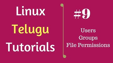 #9  Users and File Permissions | Linux Telugu Tutorials