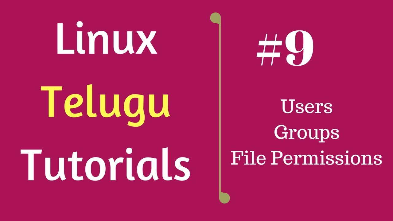 #9 Users and File Permissions | Linux Telugu Tutorials - YouTube