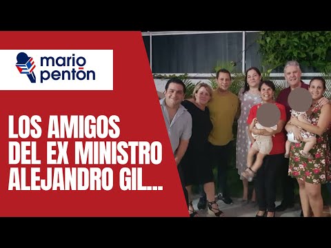¿Qué ha pasado con el ministro Alejandro Gil? ¿Quiénes eran sus cómplices?