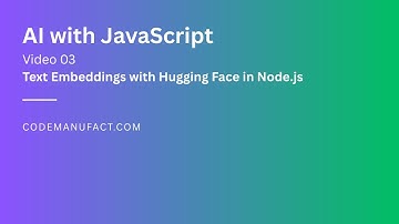 AI with JavaScript 03: Text Embeddings Explained (Hugging Face, Node.js)