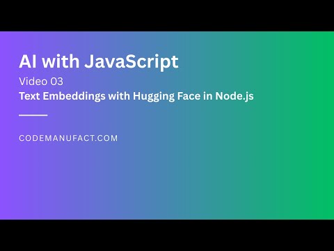 AI with JavaScript 03: Text Embeddings Explained (Hugging Face, Node.js)