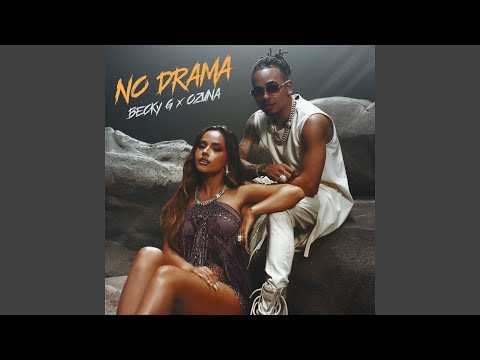 Becky G & Ozuna - No Drama