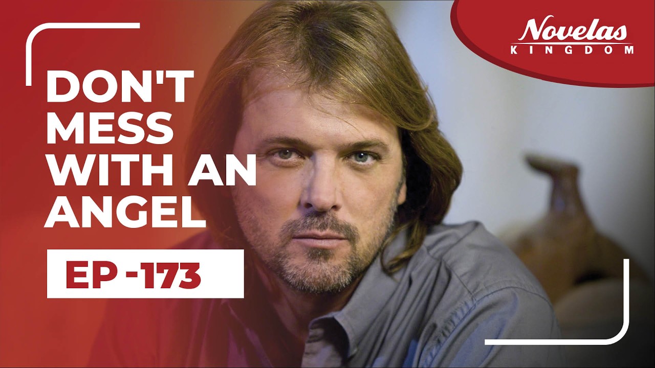 Don't Mess With An Angel | Episode - 173 ( English Dubbed ) Mexican Novela Series