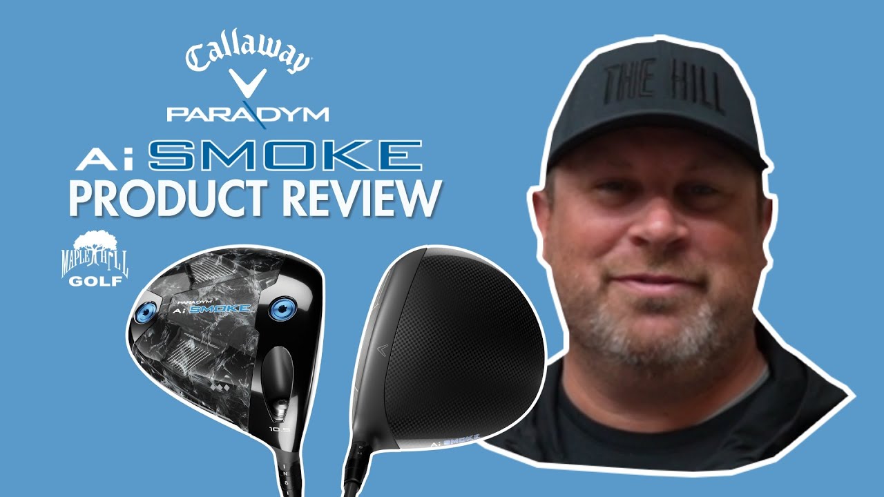 Callaway Paradym Ai Smoke Driver Review | Maple Hill Golf - YouTube