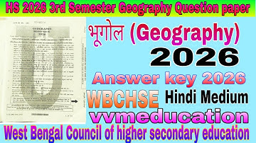 HS 2026 Semester 3rd Geography Question paper/WBCHSE//Geography Answer key Hindi medium/vvmeducation