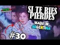 Si Te Ries Pierdes!! #30| Made In ARGENTINA | 2018 | 100%Argentina | | Feliz 2018