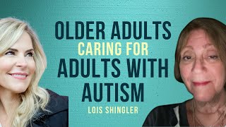 Tips for Older Adults Caring for Adults with Autism or Developmental Disabilities