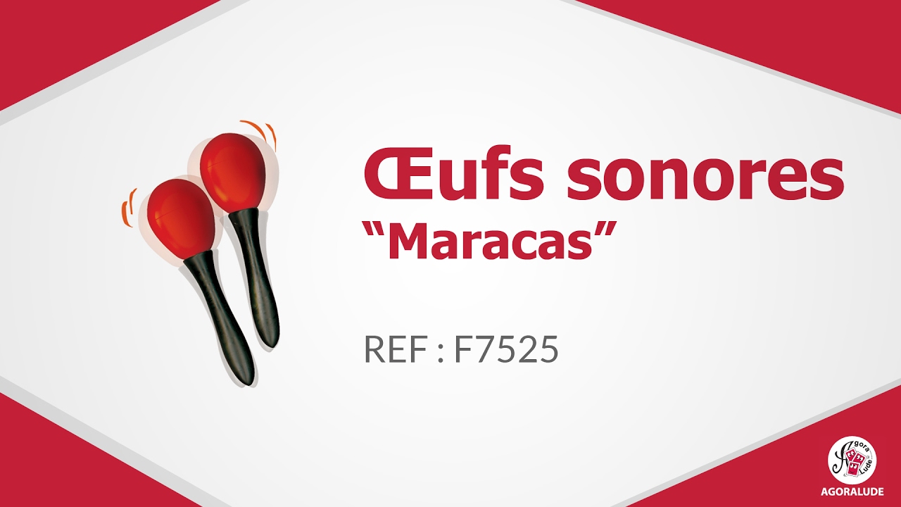 OEUFS SONORES MARACAS