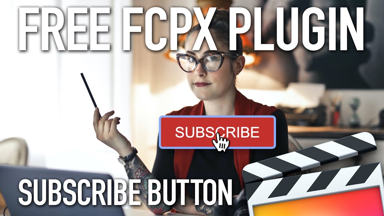 Free XEffects Subscribe Button Plugin for Final Cut Pro X (Watch Me Work 👀) FCPX