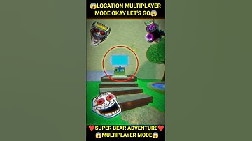 Super Bear Adventure Location Multiplayer Mode Okay Let