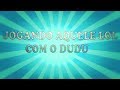 JOGANDO AQUELE LOLZINHO COM O MANO DUDU