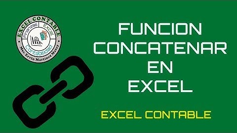 FUNCION CONCATENAR EN EXCEL | EXCEL CONTABLE
