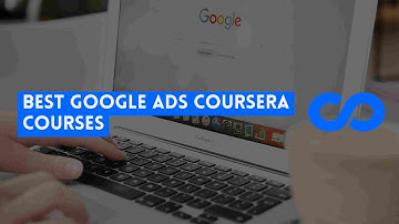 ⭐ BEST GOOGLE ADS COURSERA COURSES - WITH CERTIFICATES ⭐