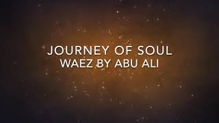 Abu Ali  Journey of the Soul #souls#ismailiginan#hunzaiginan