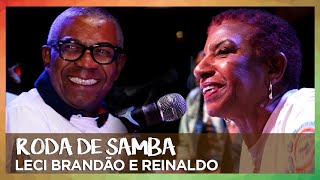 Roda de Samba | Leci Brandão e Reinaldo