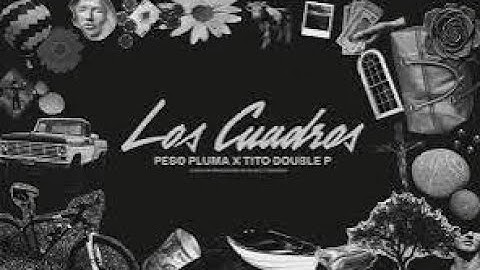 LOS CUADROS (VIDEO OFICIAL) TITO DOUBLE P --- PESO PLUMA