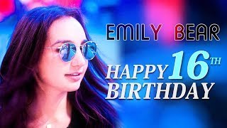 Emily Bear - Happy 16th Birthday