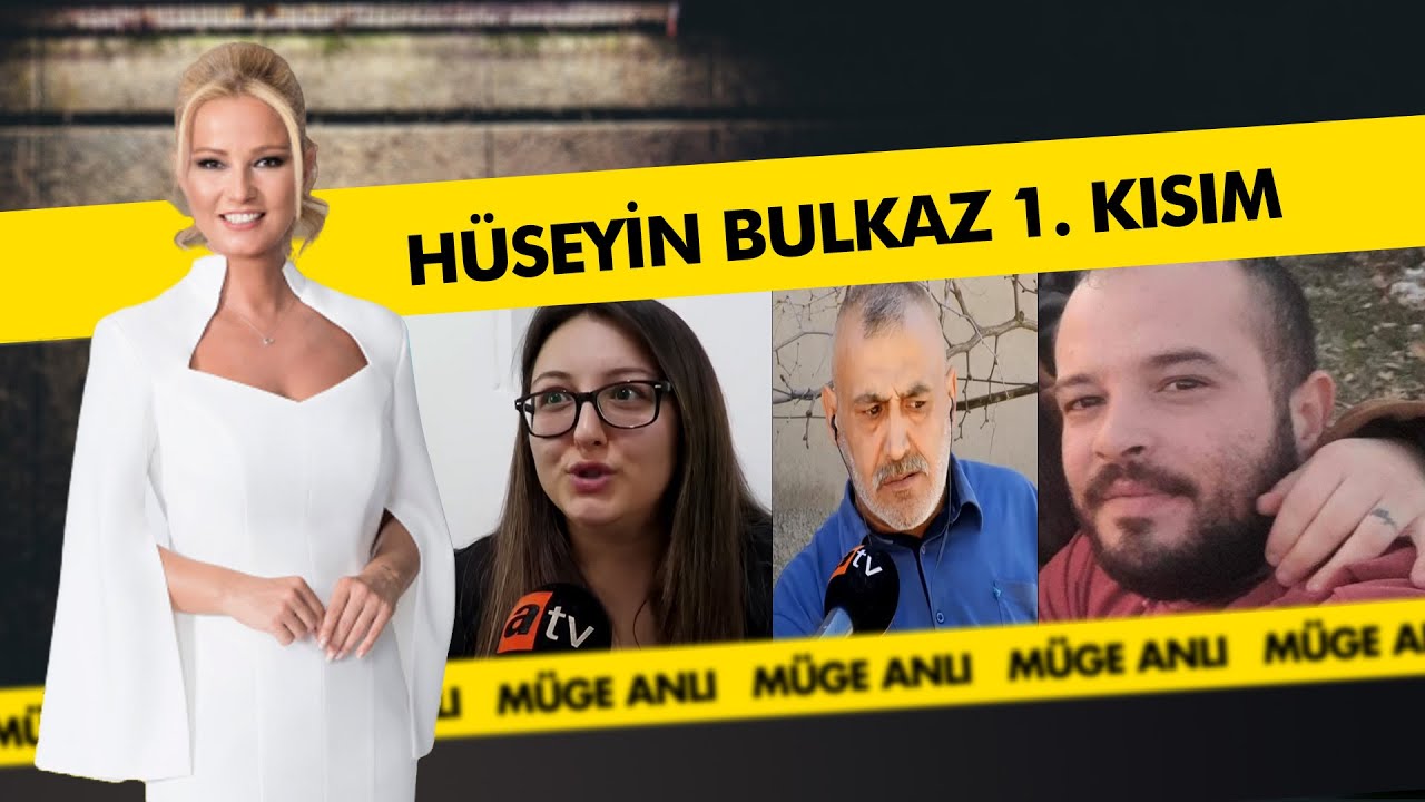 Hüseyin Bulkaz'ın Şüpheli Kaybı - 2. Kısım | Müge Anlı ile Tatlı Sert Kolajlar