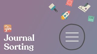 Zinnia QuickGuide: Journal Sorting