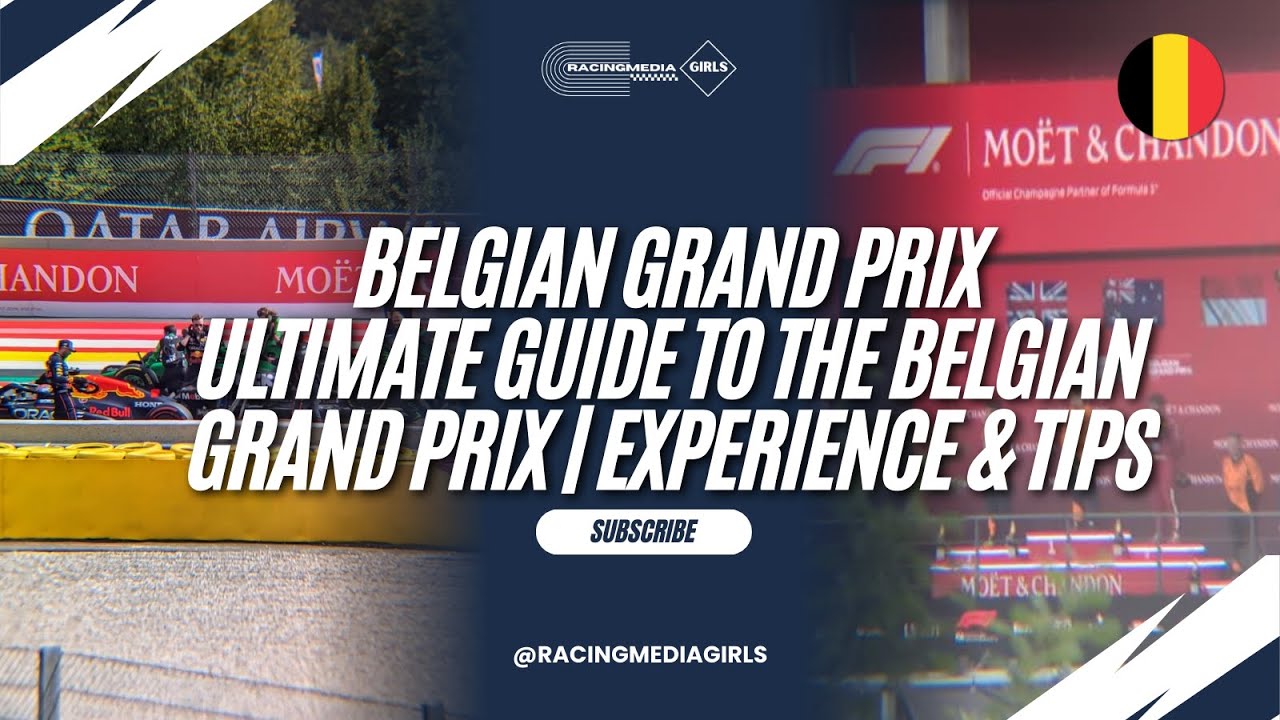 Ultimate Guide to the Belgian Grand Prix | Experience & Tips