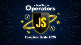 JavaScript Operators Explained with Examples | Complete Guide (2025) | Programming area"