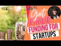 How To Get FREE Funding For Startups💰😊  | #FREEMONEY |SHE BOSS TALK