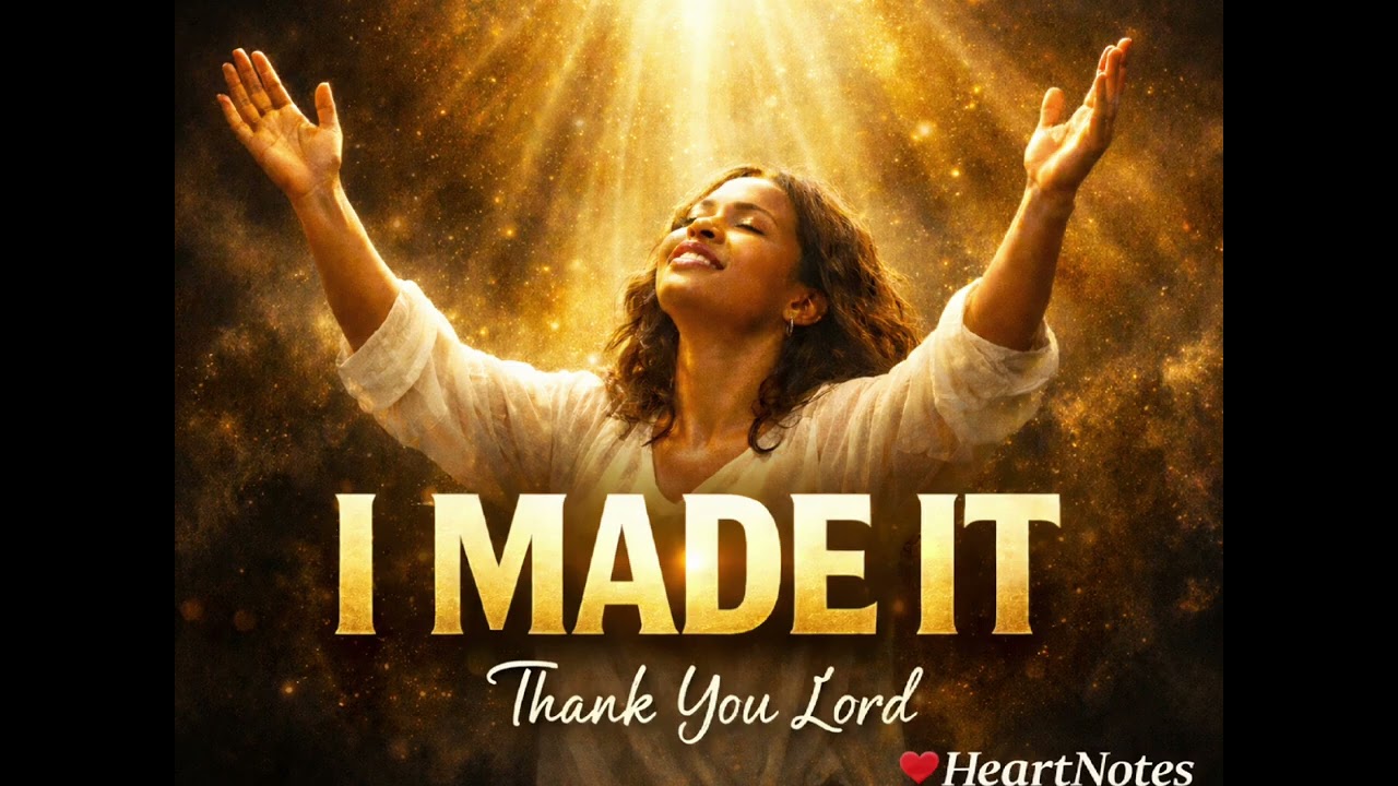 I MADE IT 🙌 | A Powerful Worship Gospel Song for Those Who Survived the Storm