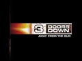 3 Doors Down - When I'm Gone