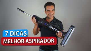 Qual é o MELHOR Aspirador? Não sejas ENGANADO! 7 DICAS | TUTORIAL!  [2022]