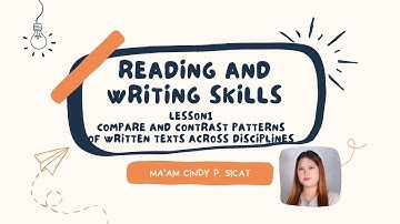 Reading & Writing Skills Module 1: Compare and Contrast Patterns of Written Texts Across Disciplines