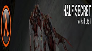 Half-Life: Half Secret Exploratory Walkthrough