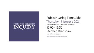 Stephen Bradshaw - Day 103 PM (11 January 2024) - Post Office Horizon IT Inquiry