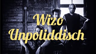Wizo - Unpoliddisch (Sub español)