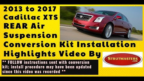 Rear Installation:  2013 to 2017 Cadillac XTS Suspension Conversion Kit By Strutmasters