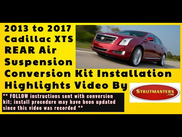 Rear Installation:  2013 to 2017 Cadillac XTS Suspension Conversion Kit By Strutmasters