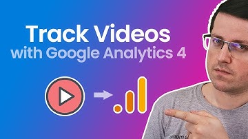 Track Video with Google Analytics 4 and Google Tag Manager (2024)