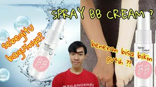 REVIEW SPRAY BB CREAM PRODUK CINA | BIKIN PUTIH SEKETIKA !!?